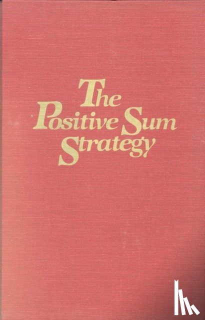  - The Positive Sum Strategy
