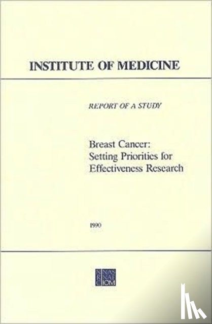 Division of Health Care Services, Institute of Medicine, National Academy of Sciences - Breast Cancer