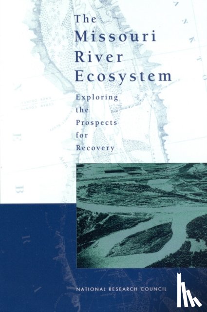 National Research Council, Division on Earth and Life Studies, Water Science and Technology Board, Committee on Missouri River Ecosystem Science - The Missouri River Ecosystem
