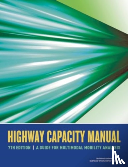 National Academies of Sciences, Engineering, Transportation Research Board - Highway Capacity Manual 7th Edition