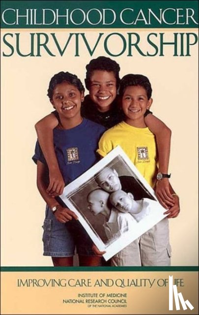National Research Council, Institute of Medicine, National Cancer Policy Board - Childhood Cancer Survivorship