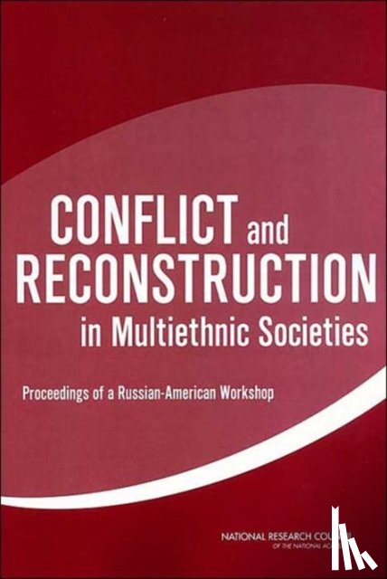 Russian Academy of Sciences, National Research Council, Policy and Global Affairs, Development, Security - Conflict and Reconstruction in Multiethnic Societies