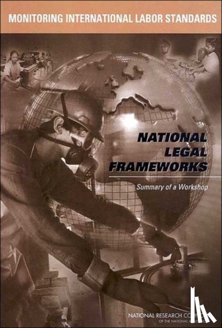 National Research Council, Policy and Global Affairs, Division of Behavioral and Social Sciences and Education - Monitoring International Labor Standards