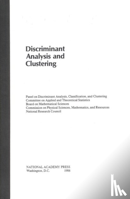 National Research Council, Division on Engineering and Physical Sciences, Commission on Physical Sciences, Mathematics, Board on Mathematical Sciences - Discriminant Analysis and Clustering