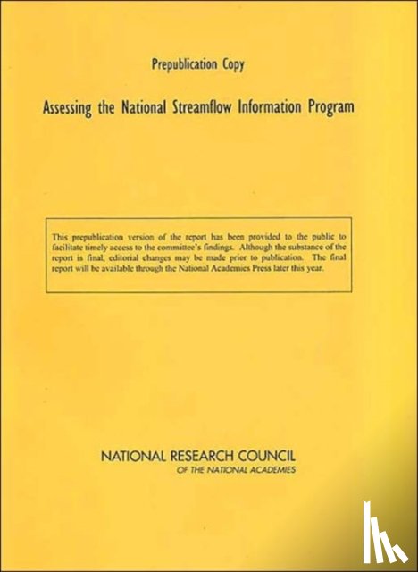 National Research Council, Division on Earth and Life Studies, Water Science and Technology Board, Committee on Review of the USGS National Streamflow Information Program - Assessing the National Streamflow Information Program
