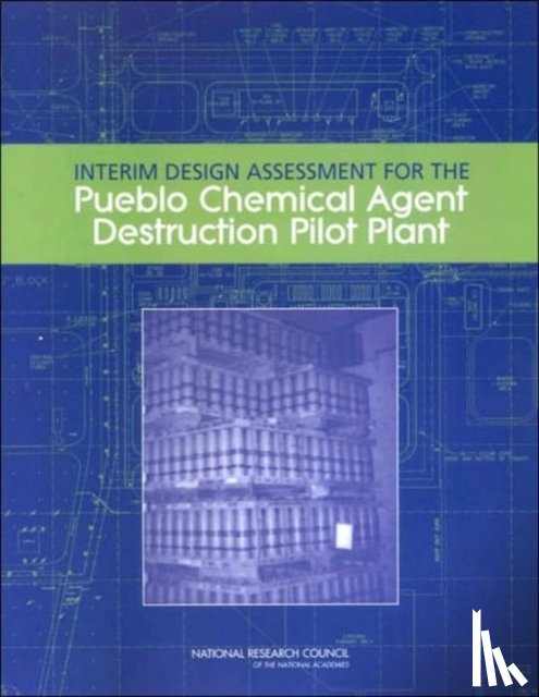 National Research Council, Division on Engineering and Physical Sciences, Board on Army Science and Technology, Committee to Assess Designs for Pueblo and Blue Grass Chemical Agent Destruction Pilot Plants - Interim Design Assessment for the Pueblo Chemical Agent Destruction Pilot Plant