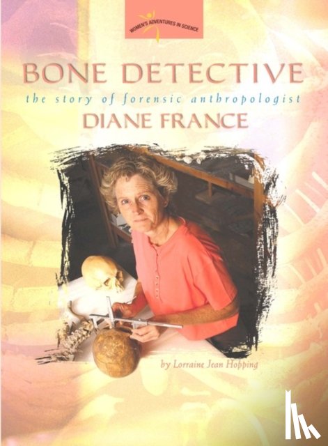 Hopping, Lorraine Jean - Bone Detective