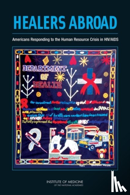 Institute of Medicine, Board on Global Health, Committee on the Options for Overseas Placement of U.S. Health Professionals - Healers Abroad