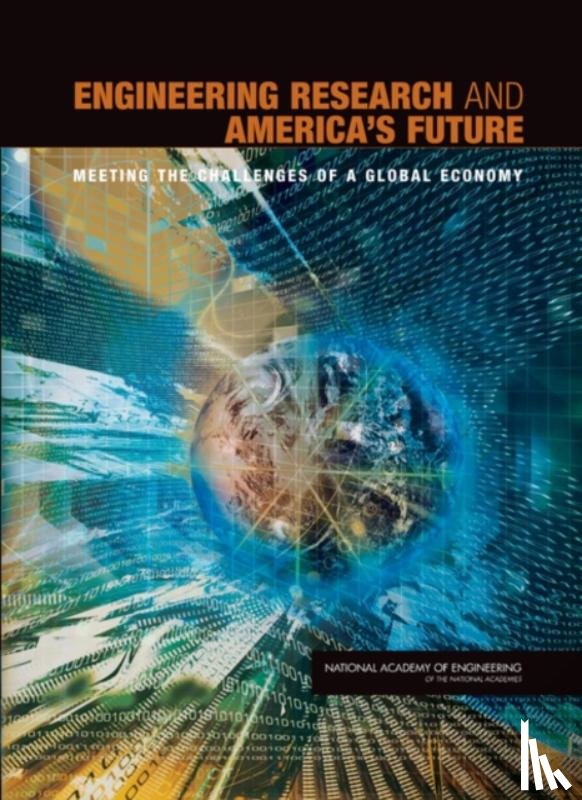 National Academy of Engineering, Committee to Assess the Capacity of the U.S. Engineering Research Enterprise - Engineering Research and America's Future