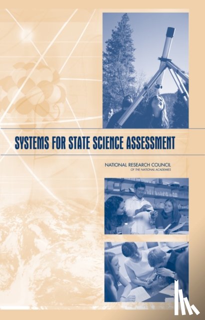 National Research Council, Division of Behavioral and Social Sciences and Education, Center for Education, Board on Testing and Assessment - Systems for State Science Assessment