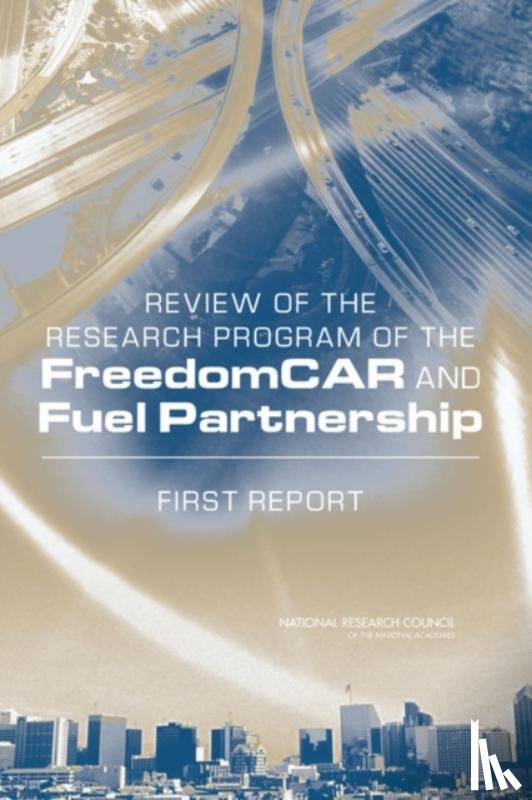 National Research Council, Transportation Research Board, Division on Engineering and Physical Sciences, Board on Energy and Environmental Systems - Review of the Research Program of the FreedomCAR and Fuel Partnership