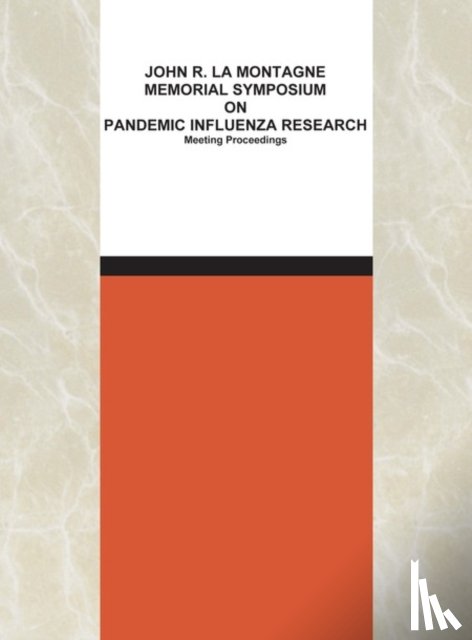 Institute of Medicine, Board on Population Health and Public Health Practice - John R. La Montagne Memorial Symposium on Pandemic Influenza Research