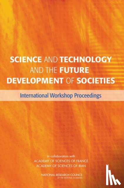 National Research Council, Policy and Global Affairs, Development, Security, Office for Central Europe and Eurasia - Science and Technology and the Future Development of Societies