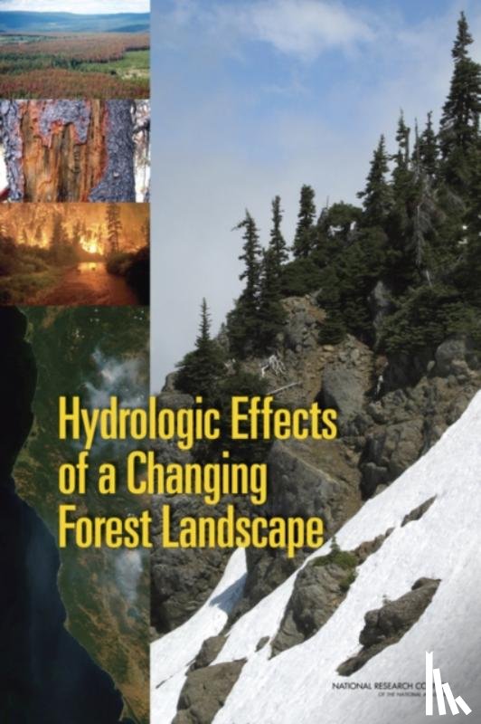 National Research Council, Division on Earth and Life Studies, Water Science and Technology Board, Committee on Hydrologic Impacts of Forest Management - Hydrologic Effects of a Changing Forest Landscape