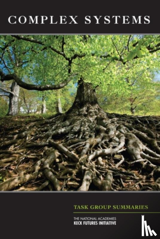 The National Academies Keck Futures Initiatives, National Academies - The National Academies Keck Futures Initiative: Complex Systems