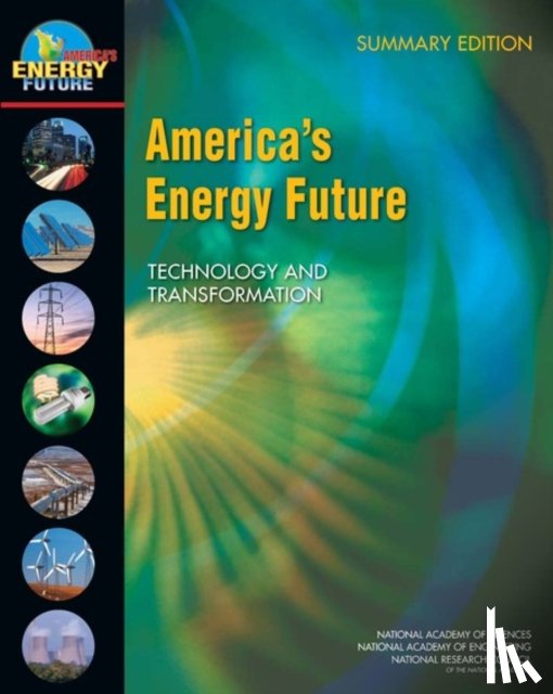 National Research Council, National Academy of Engineering, National Academy of Sciences, Committee on America's Energy Future - America's Energy Future