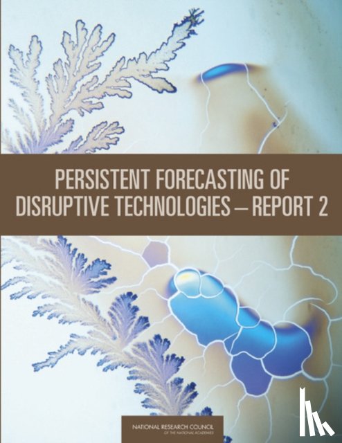 National Research Council, Division on Engineering and Physical Sciences, Committee on Forecasting Future Disruptive Technologies - Persistent Forecasting of Disruptive Technologies—Report 2