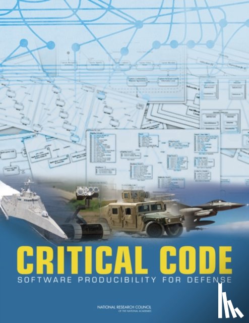 National Research Council, Division on Engineering and Physical Sciences, Computer Science and Telecommunications Board, Committee for Advancing Software-Intensive Systems Producibility - Critical Code