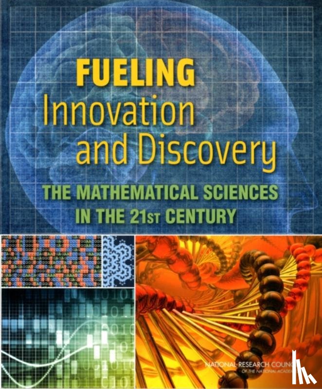 National Research Council, Division on Engineering and Physical Sciences, Board on Mathematical Sciences and Their Applications, Committee on the Mathematical Sciences in 2025 - Fueling Innovation and Discovery