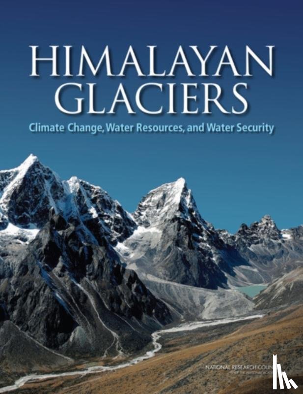 National Research Council, Division of Behavioral and Social Sciences and Education, Committee on Population, Division on Earth and Life Studies - Himalayan Glaciers