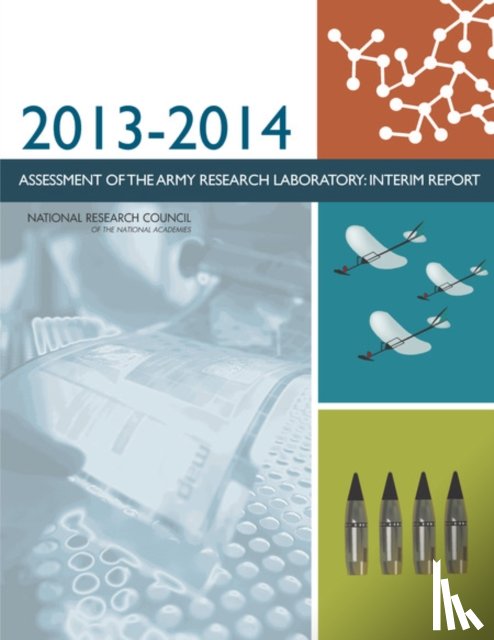 National Research Council, Division on Engineering and Physical Sciences, Laboratory Assessments Board, Army Research Laboratory Technical Assessment Board - 2013-2014 Assessment of the Army Research Laboratory