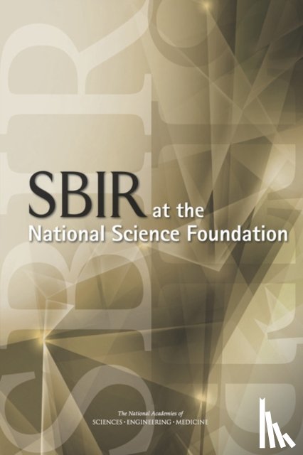 National Academies of Sciences, Engineering, Policy and Global Affairs, Board on Science, Technology, Committee on Capitalizing on Science, Technology - SBIR at the National Science Foundation