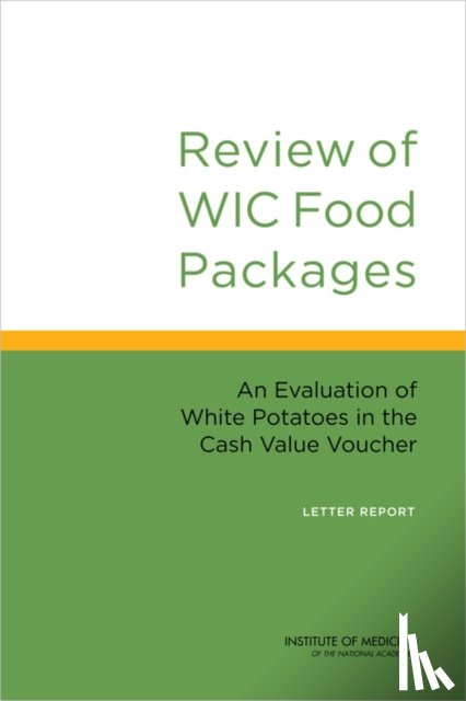 Institute of Medicine, Food and Nutrition Board, Committee to Review WIC Food Packages - Review of WIC Food Packages