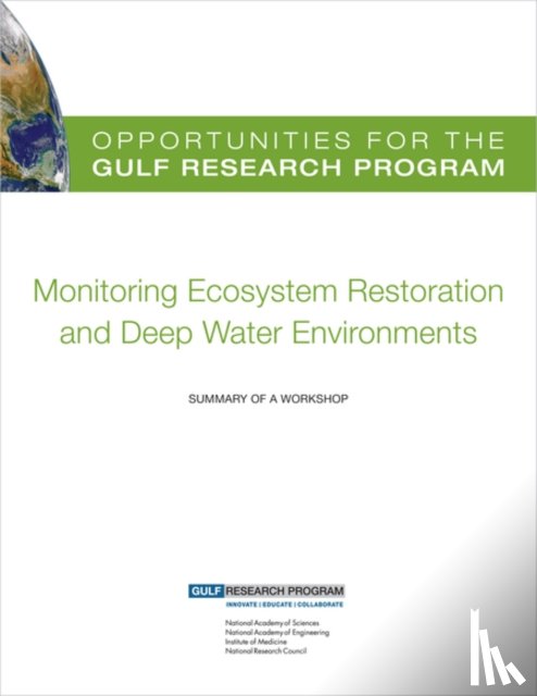 Gulf Research Program - Opportunities for the Gulf Research Program: Monitoring Ecosystem Restoration and Deep Water Environments