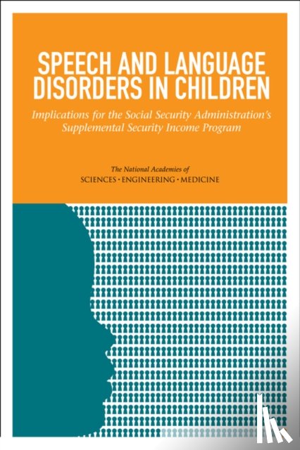 National Academies of Sciences, Engineering, Division of Behavioral and Social Sciences and Education, Institute of Medicine, Board on Children, Youth - Speech and Language Disorders in Children