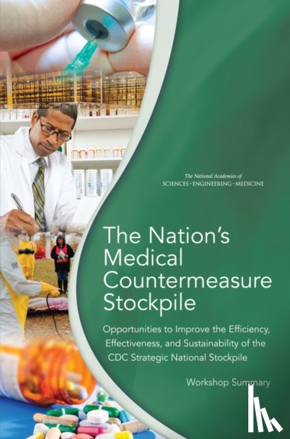 National Academies of Sciences, Engineering, Health and Medicine Division, Board on Health Sciences Policy - The Nation's Medical Countermeasure Stockpile