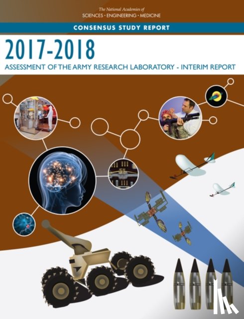 National Academies of Sciences, Engineering, Division on Engineering and Physical Sciences, Laboratory Assessments Board, Army Research Laboratory Technical Assessment Board - 2017-2018 Assessment of the Army Research Laboratory