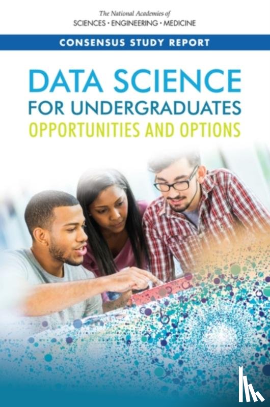 National Academies of Sciences, Engineering, Division of Behavioral and Social Sciences and Education, Board on Science Education, Division on Engineering and Physical Sciences - Data Science for Undergraduates