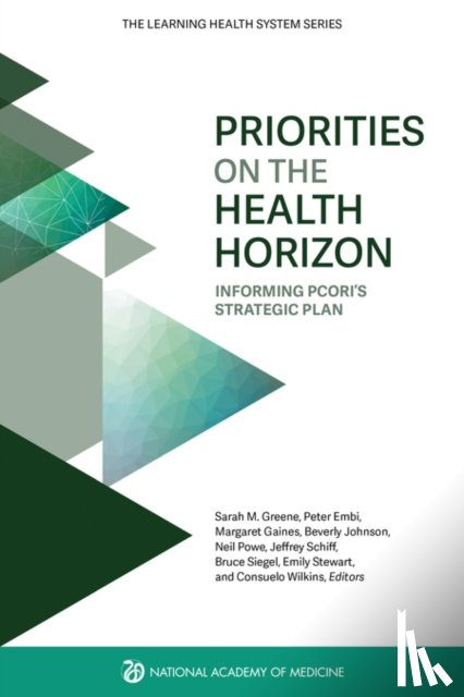 National Academy of Medicine, The Learning Health System Series - Priorities on the Health Horizon