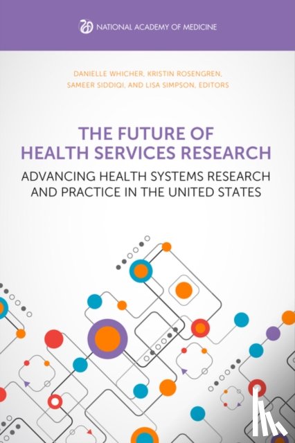 National Academy of Medicine - The Future of Health Services Research