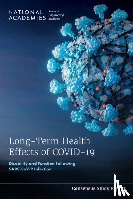 National Academies of Sciences, Engineering, Health and Medicine Division, Board on Health Care Services - Long-Term Health Effects of COVID-19