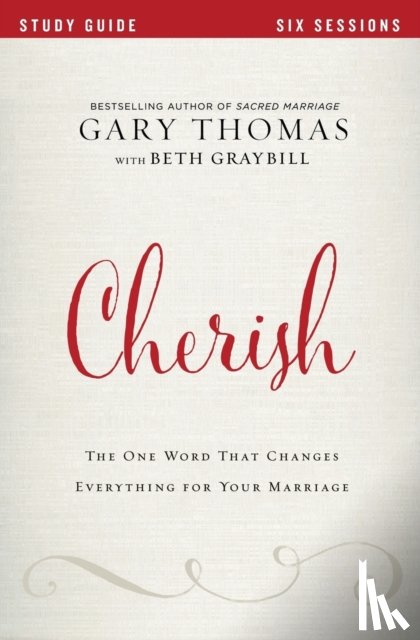 Thomas, Gary - Cherish Bible Study Guide