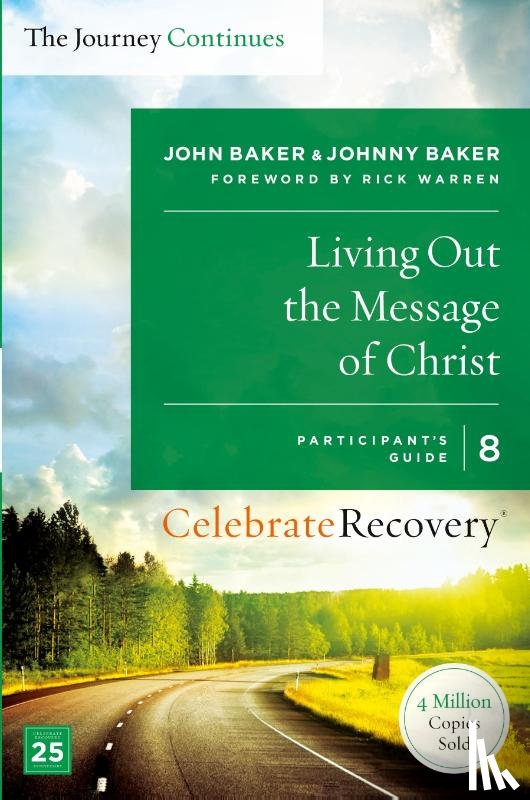 Baker, John, Baker, Johnny - Living Out the Message of Christ: The Journey Continues, Participant's Guide 8