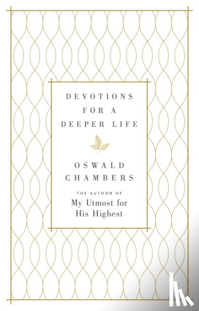 Chambers, Oswald - Devotions for a Deeper Life