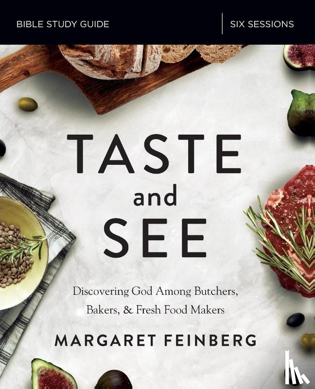 Feinberg, Margaret - Taste and See Bible Study Guide