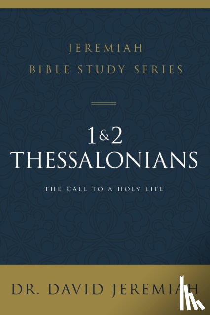 Jeremiah, Dr. David - 1 and 2 Thessalonians