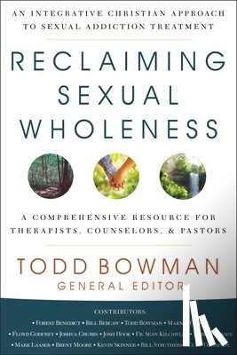 Bowman, Todd - Reclaiming Sexual Wholeness