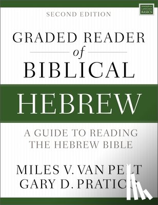 Van Pelt, Miles V., Pratico, Gary D. - Graded Reader of Biblical Hebrew, Second Edition