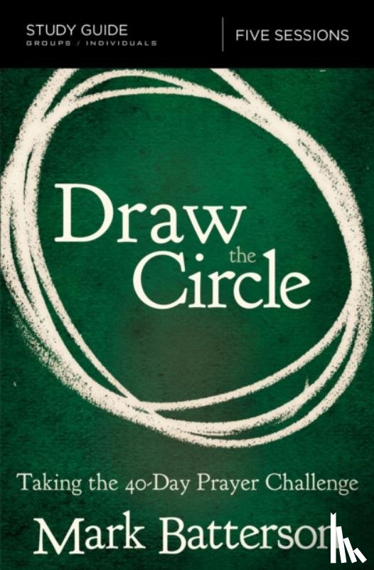 Batterson, Mark - Draw the Circle Bible Study Guide