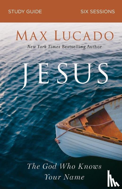 Lucado, Max - Jesus Bible Study Guide