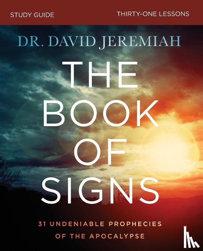 Jeremiah, Dr. David - The Book of Signs Bible Study Guide