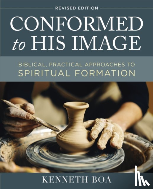 Boa, Kenneth D. - Conformed to His Image, Revised Edition
