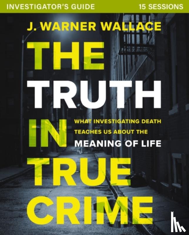 Wallace, J. Warner - The Truth in True Crime Investigator's Guide plus Streaming Video