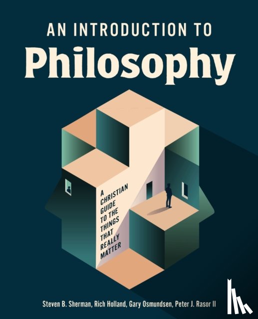 Sherman, Steven B., Holland, Richard A., Osmundsen, Gary S., Rasor, Peter J. - An Introduction to Philosophy