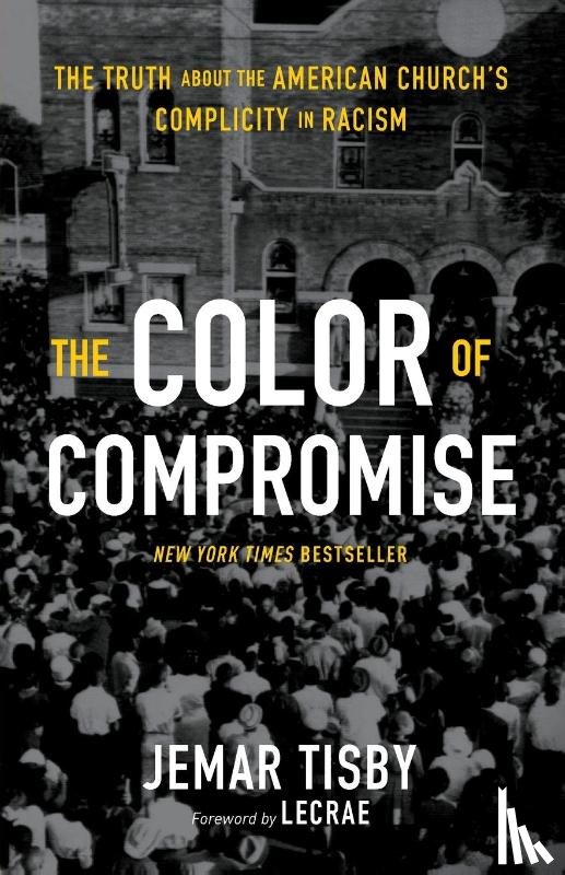 Tisby, Jemar - The Color of Compromise