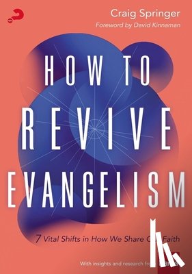 Springer, Craig - How to Revive Evangelism